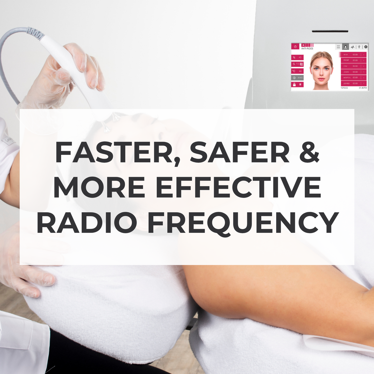 RF Just Got Faster, Safer & More Effective