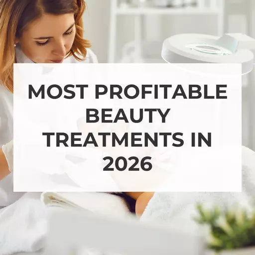 Most Profitable Treatments Beauty Professionals Can Offer in 2026